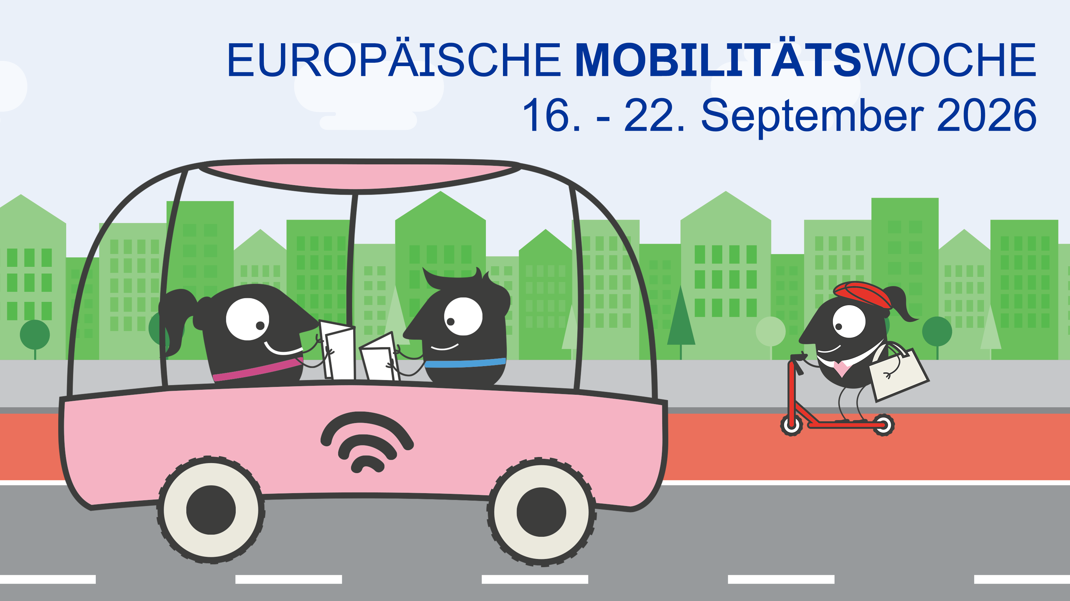 Zeichnung von zwei Figuren in einem pinken, selbstfahrenden Fahrzeug mit WLAN-Symbol und einer Figur auf einem Roller vor einer grünen Stadtkulisse. In der rechten oberen Ecke steht Europäische Mobilitätswoche, 16. - 22. September 2026.